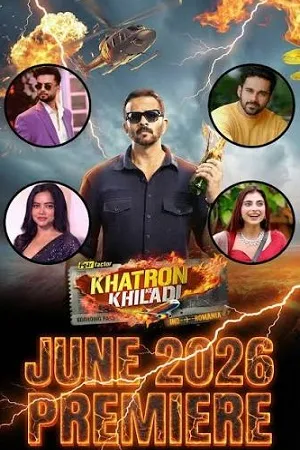 Khatron Ke Khiladi 2026 Season 15 Hindi Reality Show Audio [EP-09 ADDED] Movie Poster