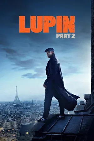 Lupin 2021 Season 02 Hindi - Spanish Audio [ALL EPISODES] Movie Poster