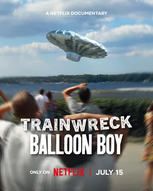 Trainwreck: Balloon Boy 2025 Hindi Dual Audio Movie Poster