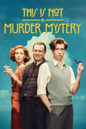 This Is Not a Murder Mystery Season 1 Hindi - English Audio [ALL EPISODES] Movie Poster