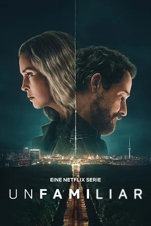 Unfamiliar 2026 Season 1 Hindi Dual Audio [ALL EPISODES] Movie Poster