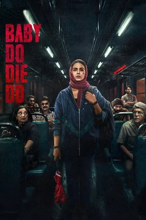 Baby Do Die Do 2026 Hindi Dual Audio HQ- Movie Poster