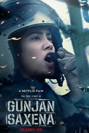 Gunjan Saxena: The Kargil Girl 2020 Hindi Dual Audio Movie Poster