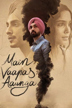 Main Vaapas Aaunga 2026 Hindi Dual Audio Movie Poster